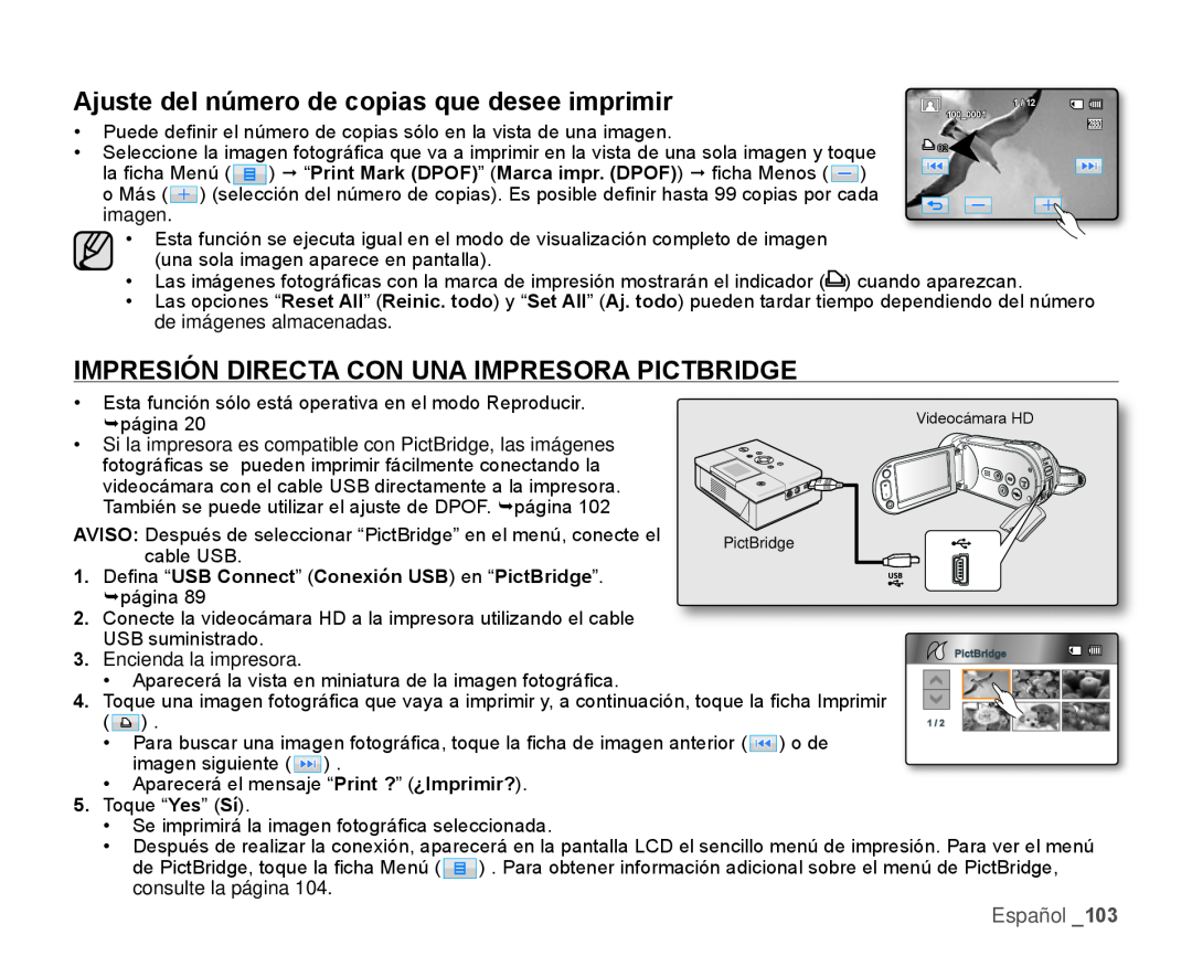 Ajuste del número de copias que desee imprimir IMPRESIÓN DIRECTA CON UNA IMPRESORA PICTBRIDGE