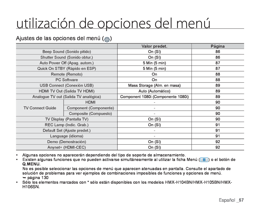 Ajustes de las opciones del menú () Hand Held Camcorder HMX-H100