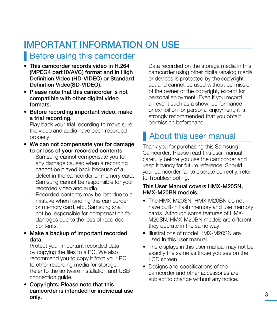 IMPORTANT INFORMATION ON USE Hand Held Camcorder HMX-M20BN