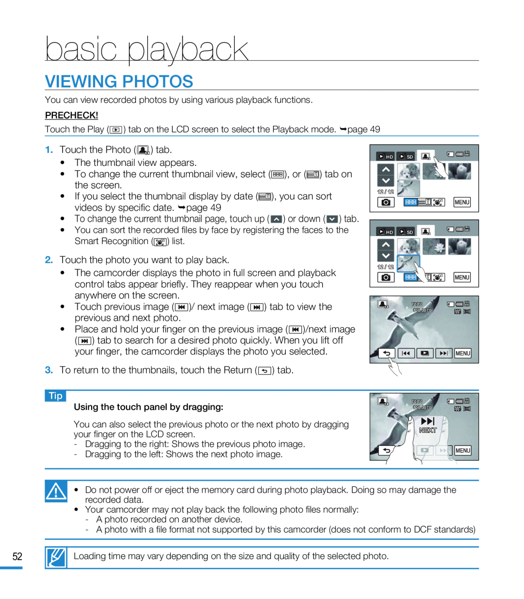 VIEWING PHOTOS Hand Held Camcorder HMX-M20BN