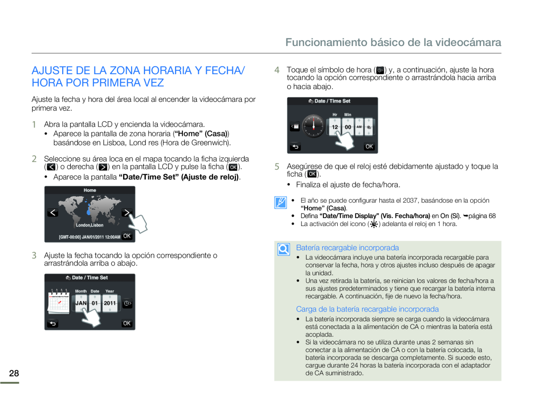 AJUSTE DE LA ZONA HORARIA Y FECHA/ HORA POR PRIMERA VEZ Hand Held Camcorder HMX-Q10BN