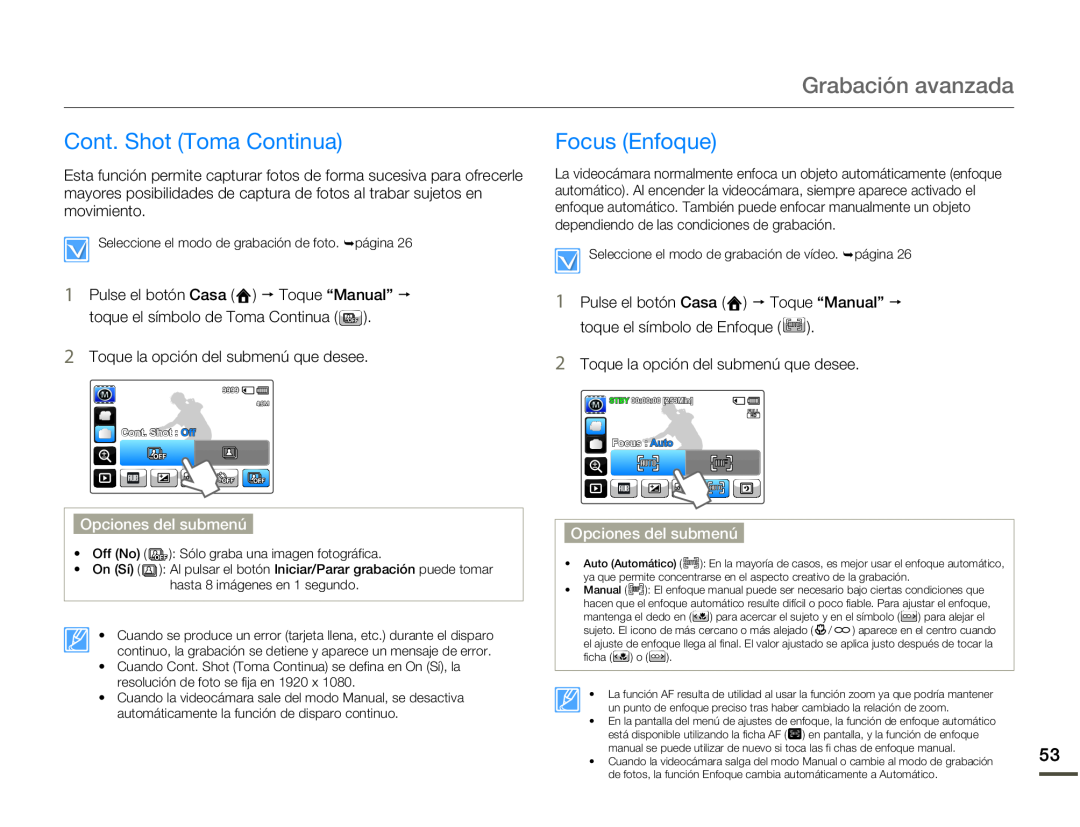 Cont. Shot (Toma Continua) Focus (Enfoque)