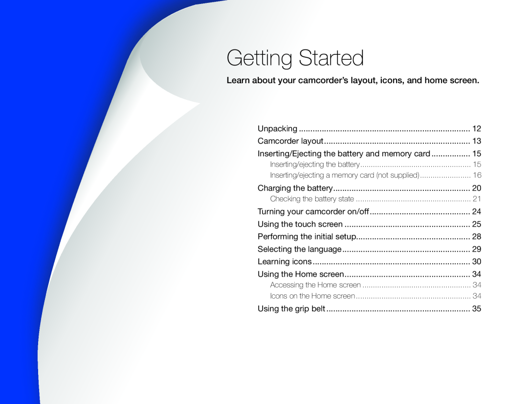 Learn about your camcorder’s layout, icons, and home screen Hand Held Camcorder HMX-QF30BN