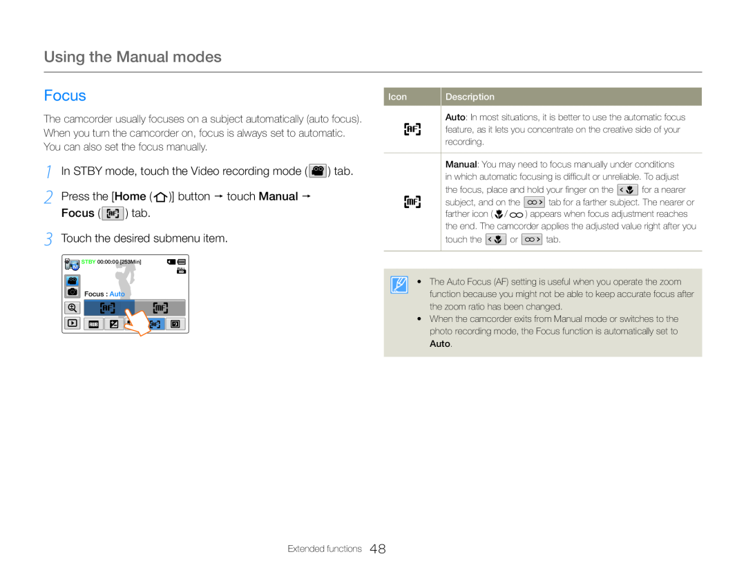 1 In STBY mode, touch the Video recording mode (   ) tab 2 Press the [Home (   )] button  touch Manual 