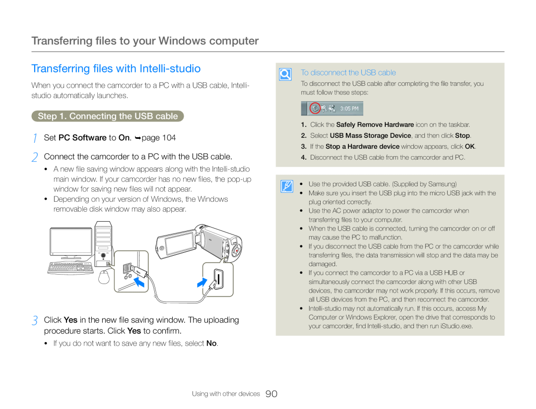 Step 1. Connecting the USB cable 1 Set PC Software to On. page 2 Connect the camcorder to a PC with the USB cable