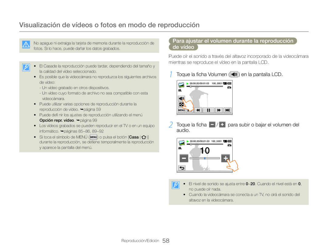 Para ajustar el volumen durante la reproducción de vídeo Hand Held Camcorder HMX-QF30BN