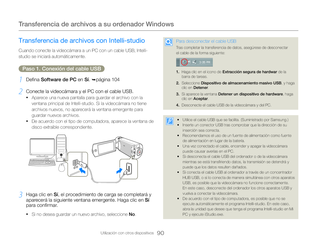 2Conecte la videocámara y el PC con el cable USB Hand Held Camcorder HMX-QF30BN