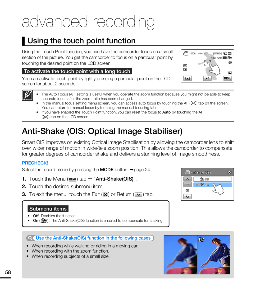 Using the touch point function Anti-Shake(OIS: Optical Image Stabiliser)