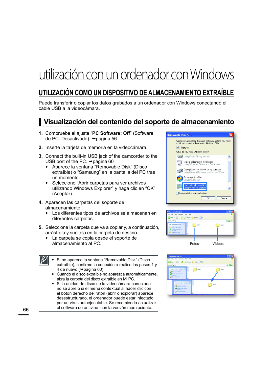 UTILIZACIÓN COMO UN DISPOSITIVO DE ALMACENAMIENTO EXTRAÍBLE Visualización del contenido del soporte de almacenamiento