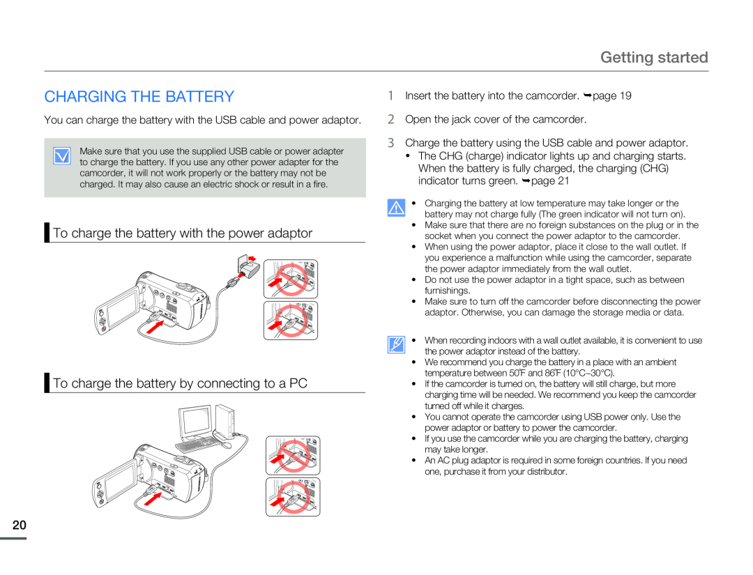 To charge the battery with the power adaptor Hand Held Camcorder HMX-F80BN