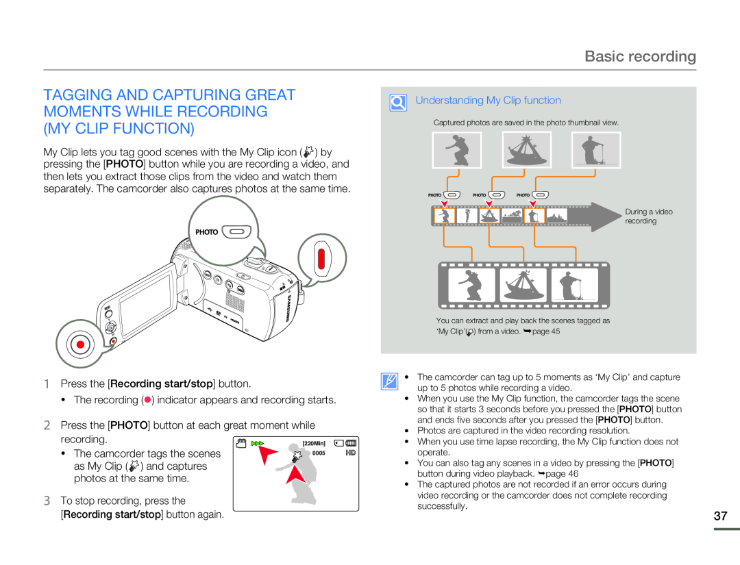 TAGGING AND CAPTURING GREAT MOMENTS WHILE RECORDING (MY CLIP FUNCTION) Hand Held Camcorder HMX-F80BN