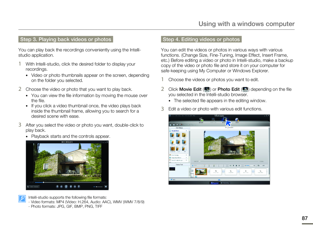 Step 3. Playing back videos or photos Step 4. Editing videos or photos