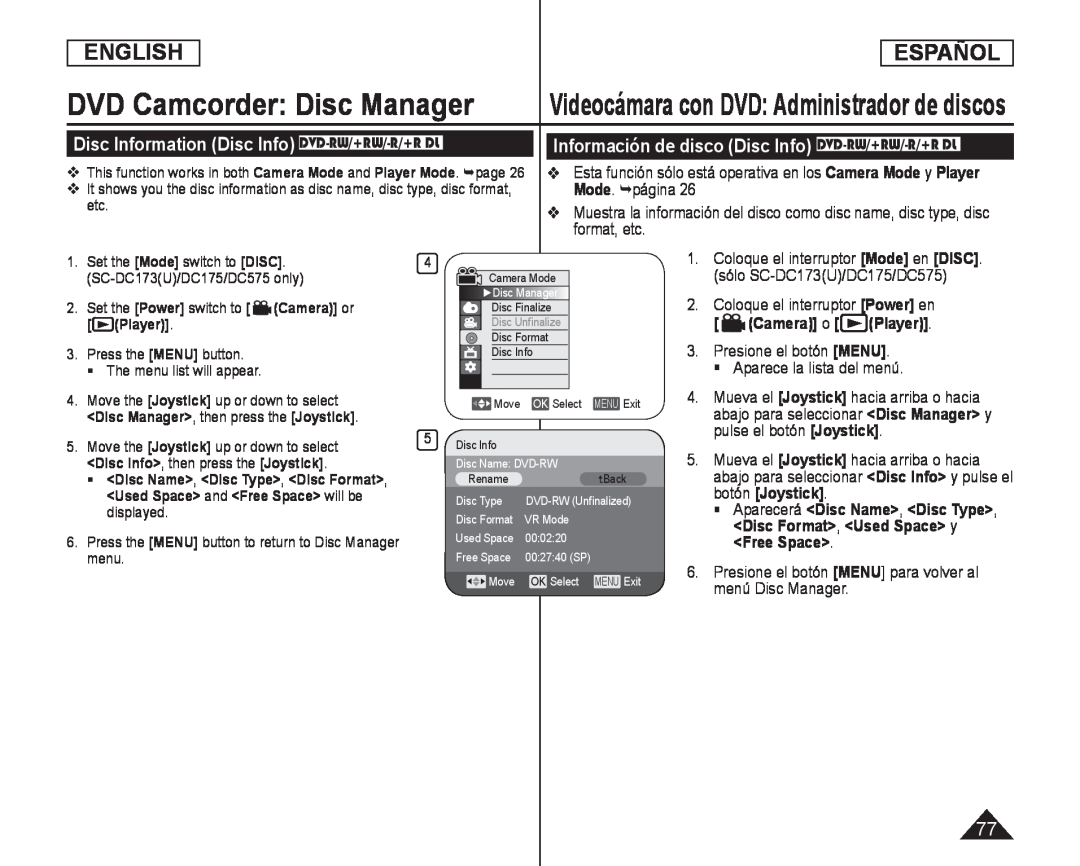 Muestra la información del disco como disc name, disc type, disc format, etc Handheld SC-DC575