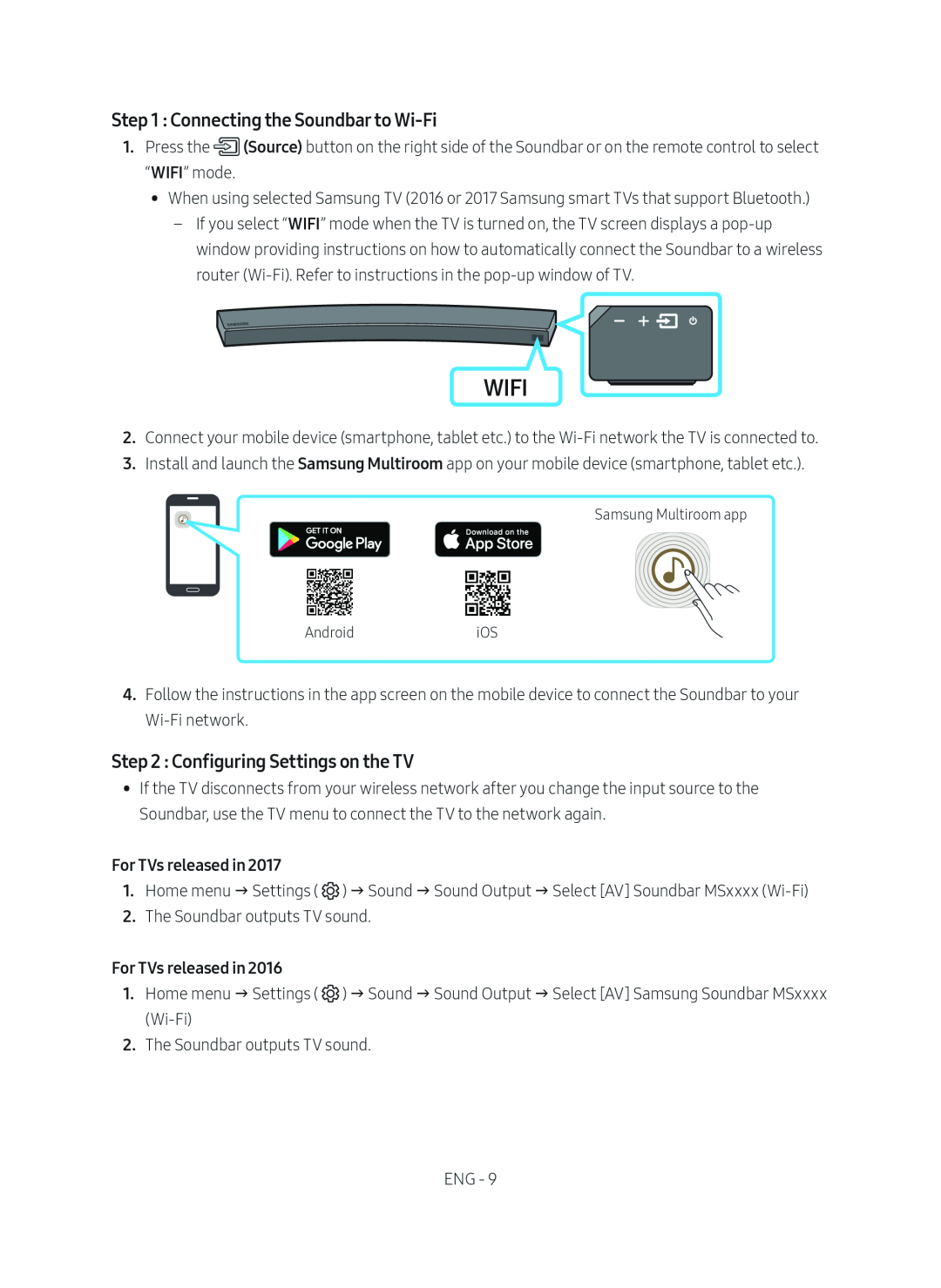 Step 1 : Connecting the Soundbar to Wi-Fi Step 2 : Configuring Settings on the TV