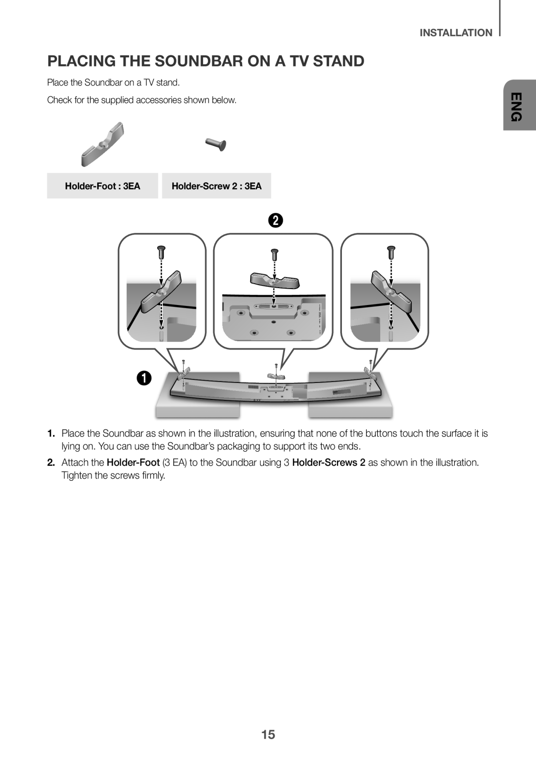 Attach the PLACING THE SOUNDBAR ON A TV STAND