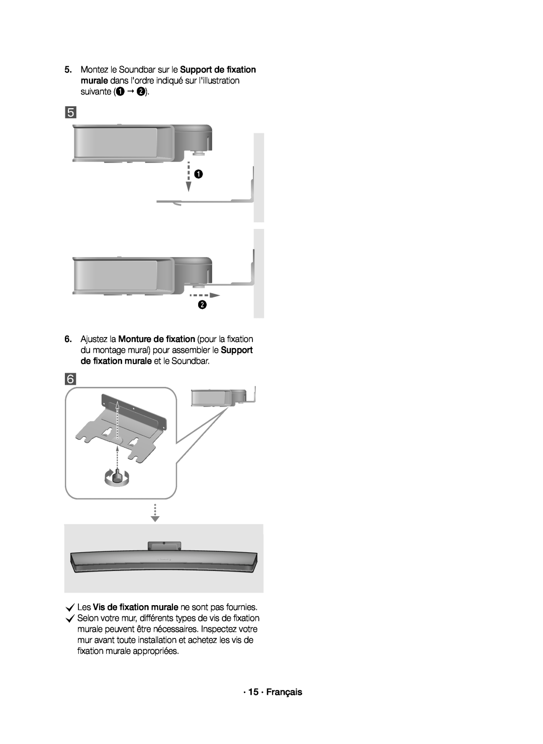 mur avant toute installation et achetez les vis de fixation murale appropriées Curved HW-J7500R, HW-J7501R