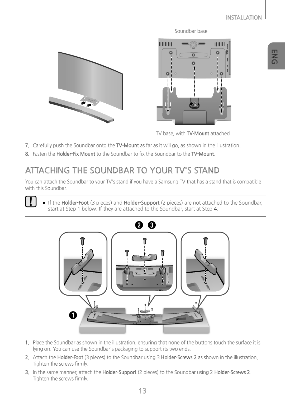 ATTACHING THE SOUNDBAR TO YOUR TV'S STAND Curved HW-J8500