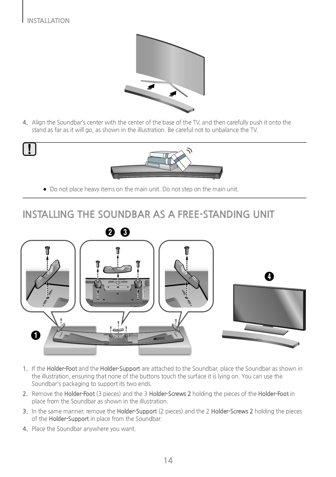 INSTALLING THE SOUNDBAR AS A FREE-STANDINGUNIT Curved HW-J8500