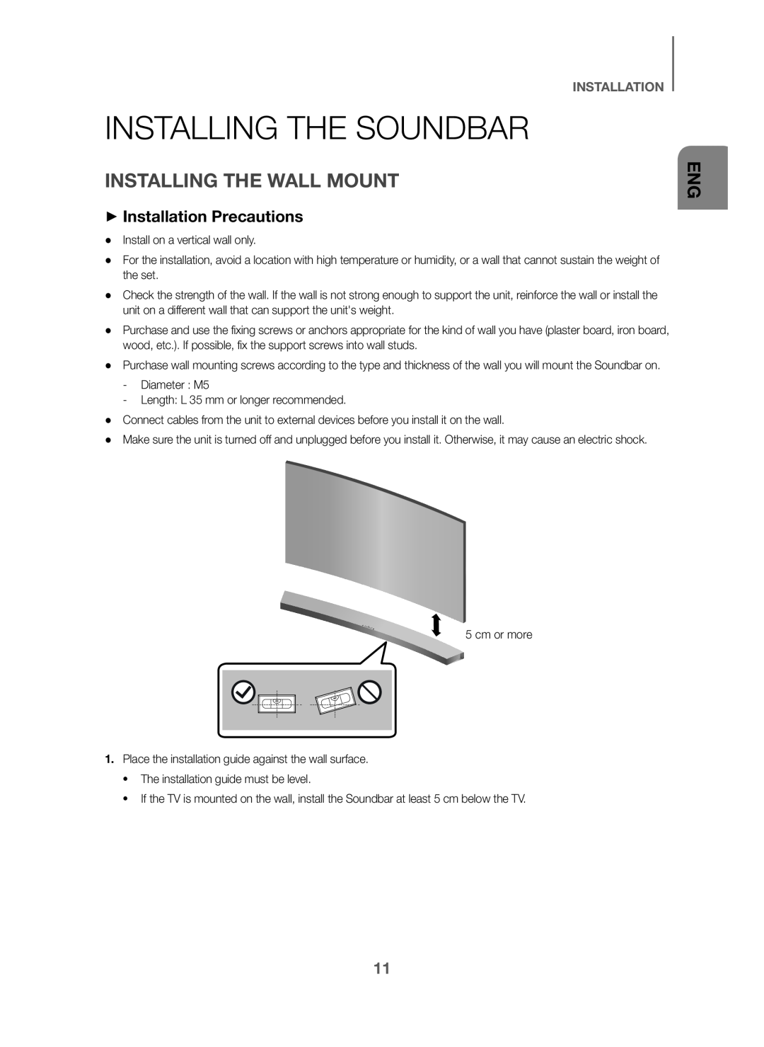 INSTALLATION +Installation Precautions