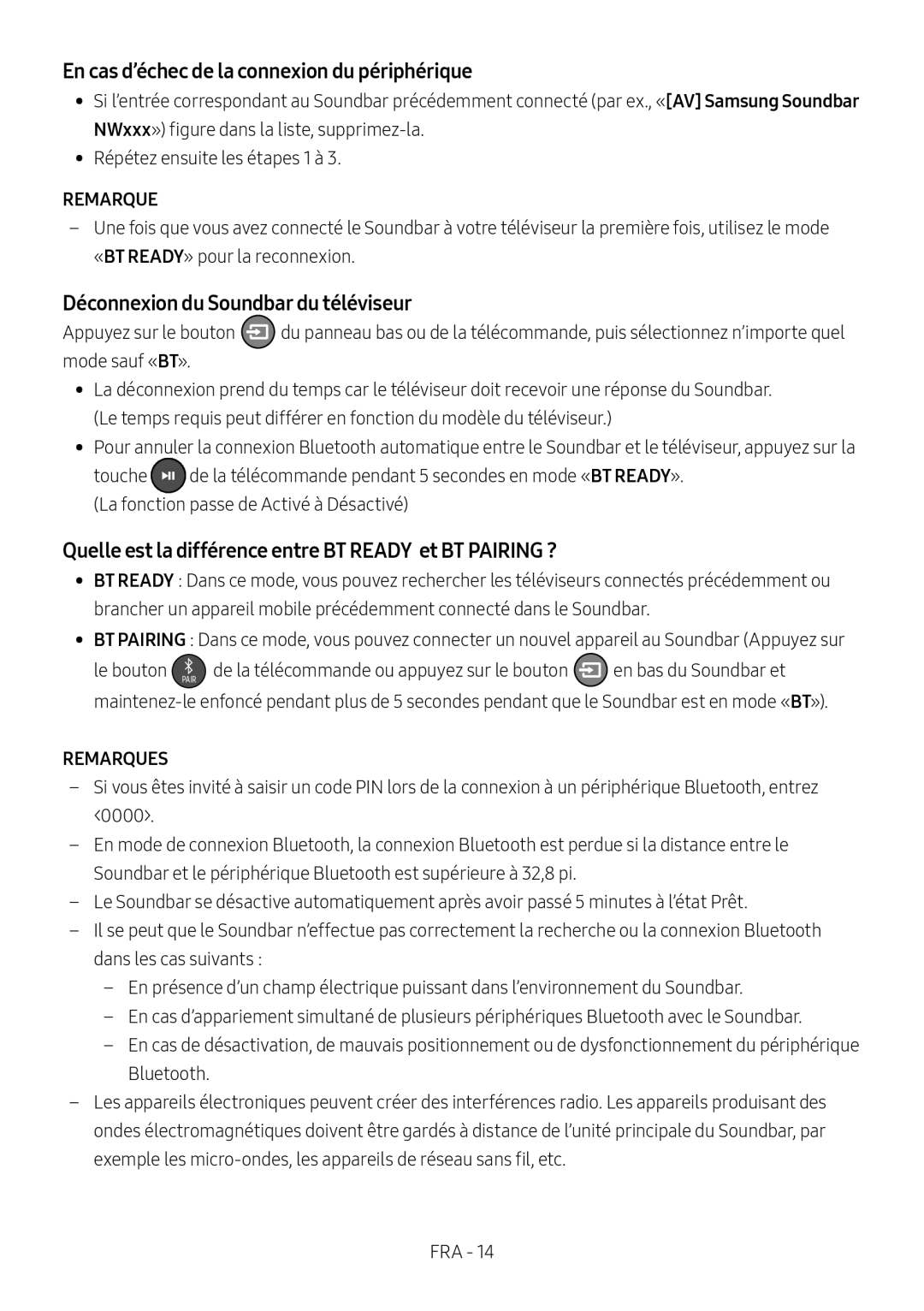 Quelle est la différence entre BT READY et BT PAIRING Standard HW-NW700