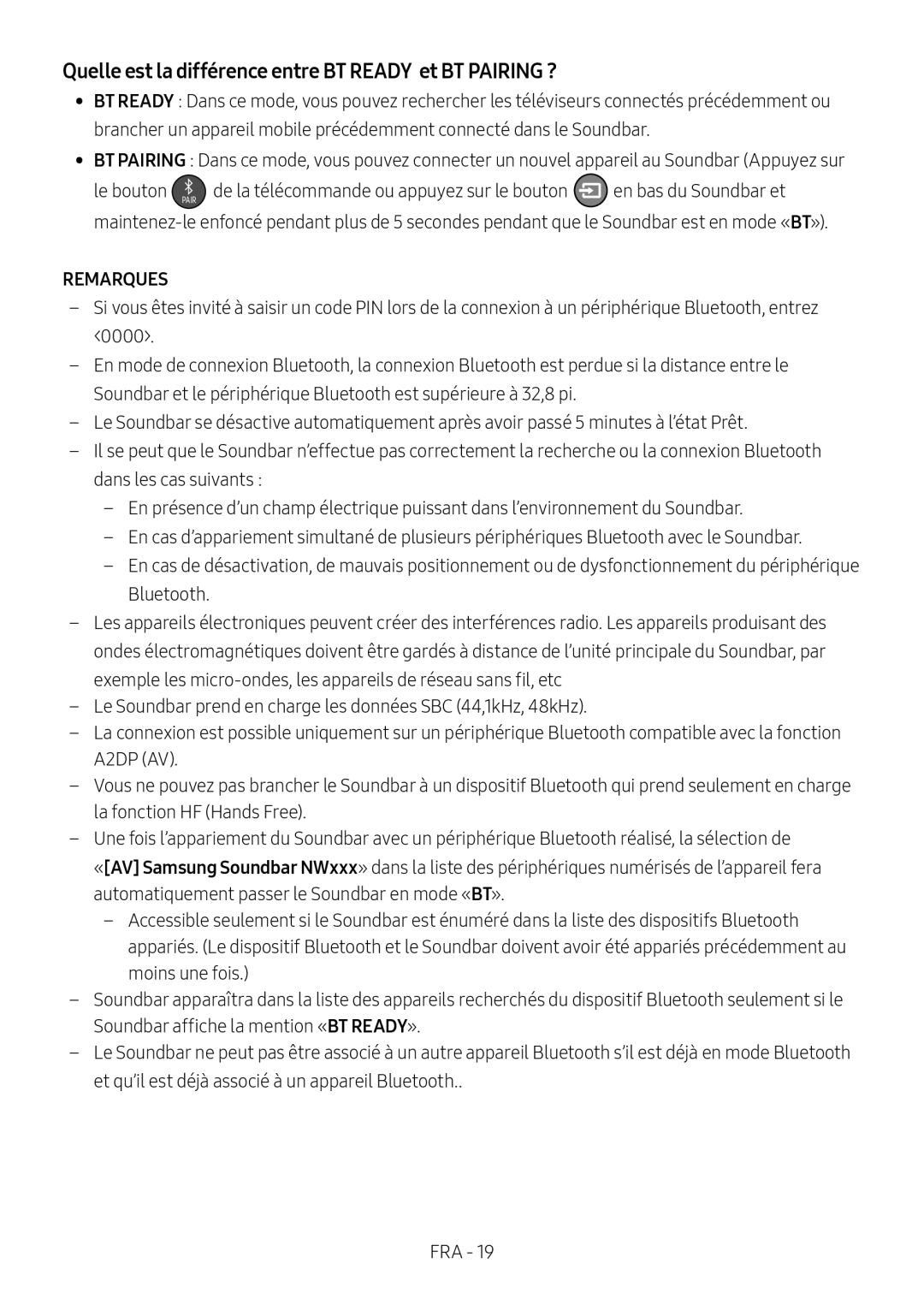 Quelle est la différence entre BT READY et BT PAIRING Standard HW-NW700