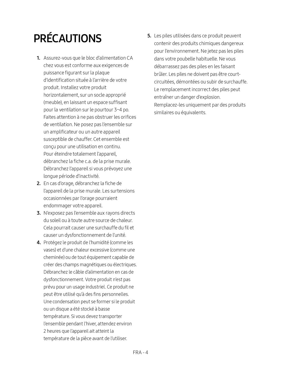 PRÉCAUTIONS Standard HW-NW700