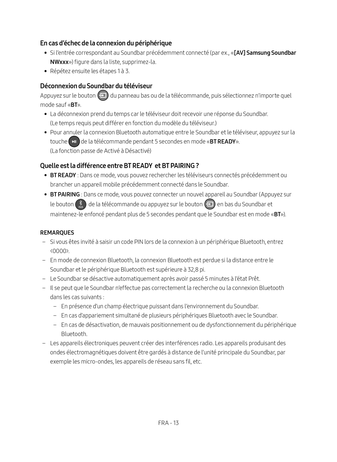 Quelle est la différence entre BT READY et BT PAIRING Standard HW-NW700