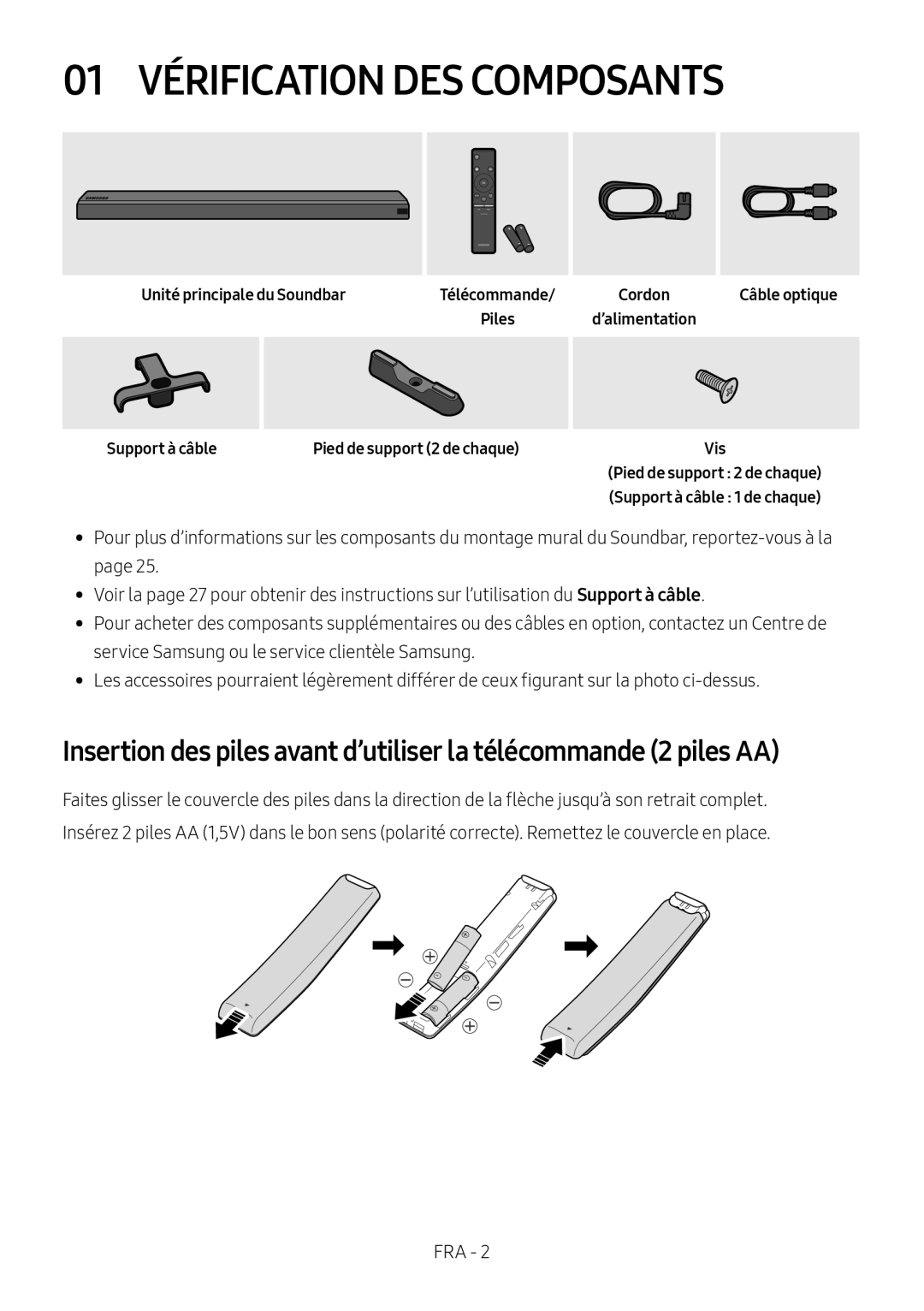 Insertion des piles avant d’utiliser la télécommande (2 piles AA) 01 VÉRIFICATION DES COMPOSANTS