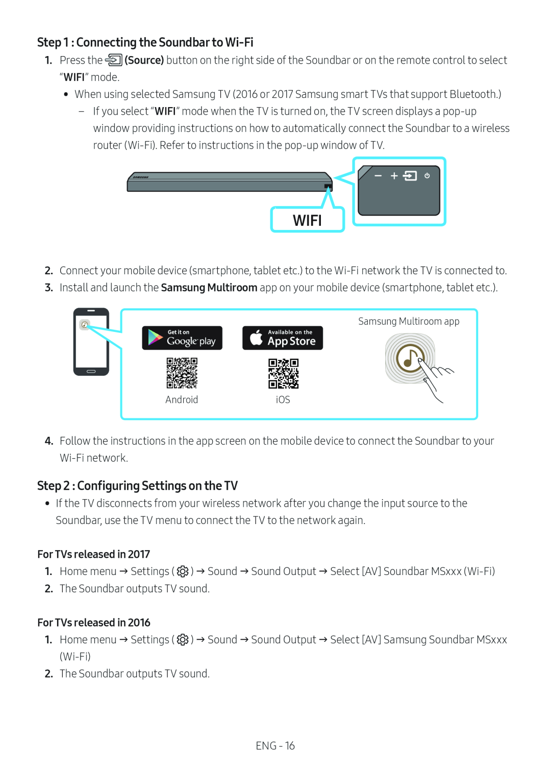 Step 1 : Connecting the Soundbar to Wi-Fi Step 2 : Configuring Settings on the TV