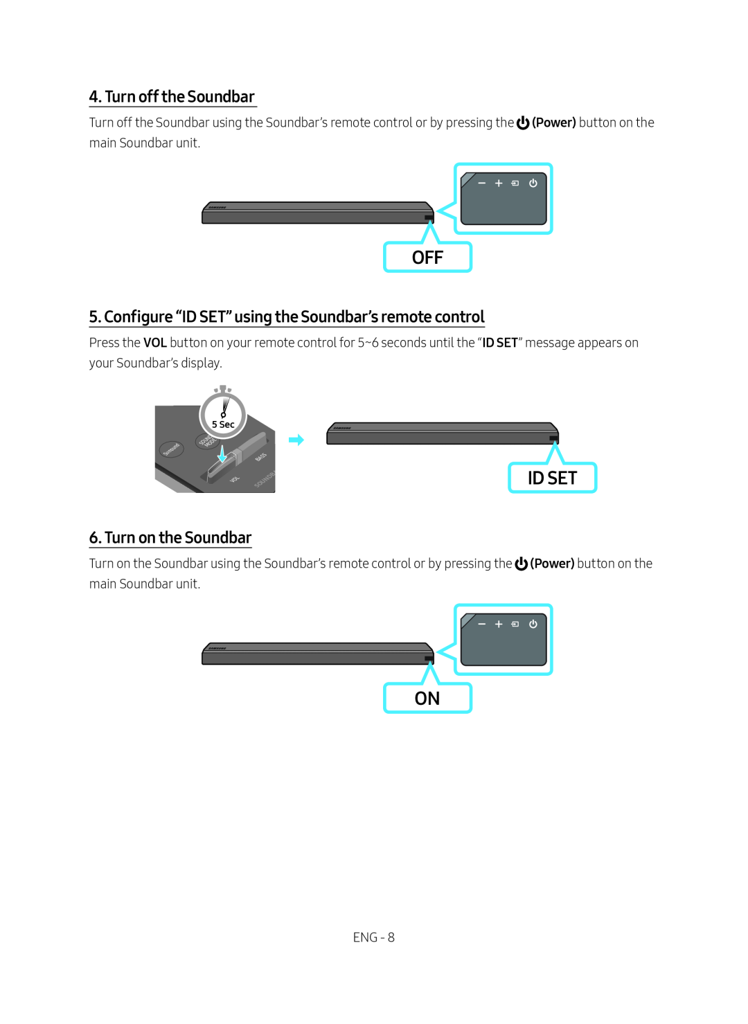 4. Turn off the Soundbar Standard HW-MS57C