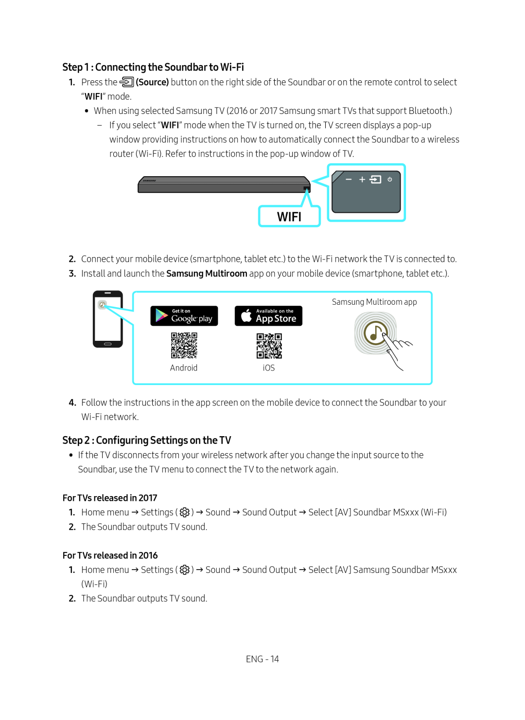 Step 1 : Connecting the Soundbar to Wi-Fi Step 2 : Configuring Settings on the TV