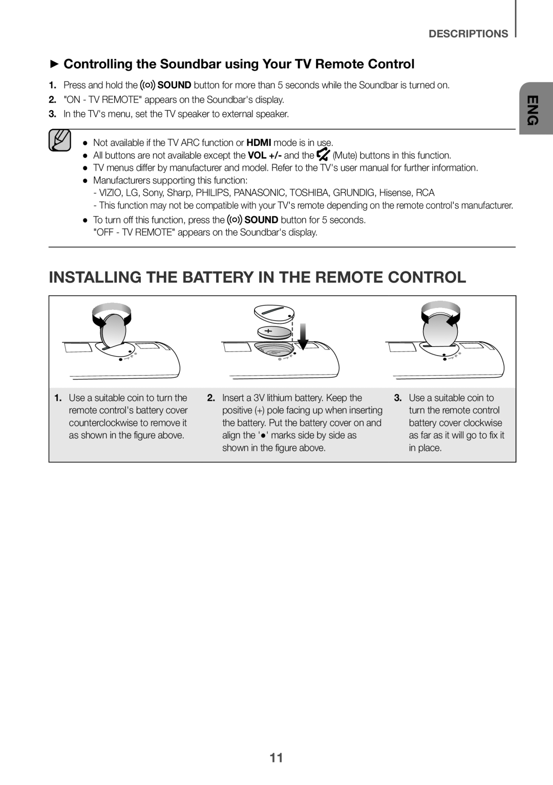 ++Controlling the Soundbar using Your TV Remote Control Installing the Battery in the Remote Control