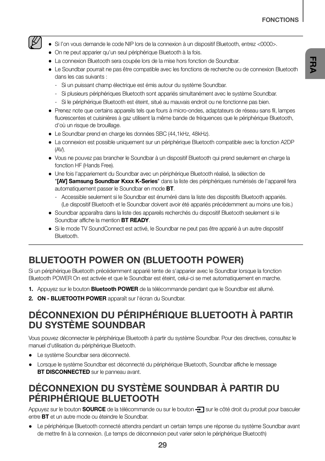 Déconnexion du périphérique Bluetooth à partir du système Soundbar Déconnexion du système Soundbar à partir du périphérique Bluetooth