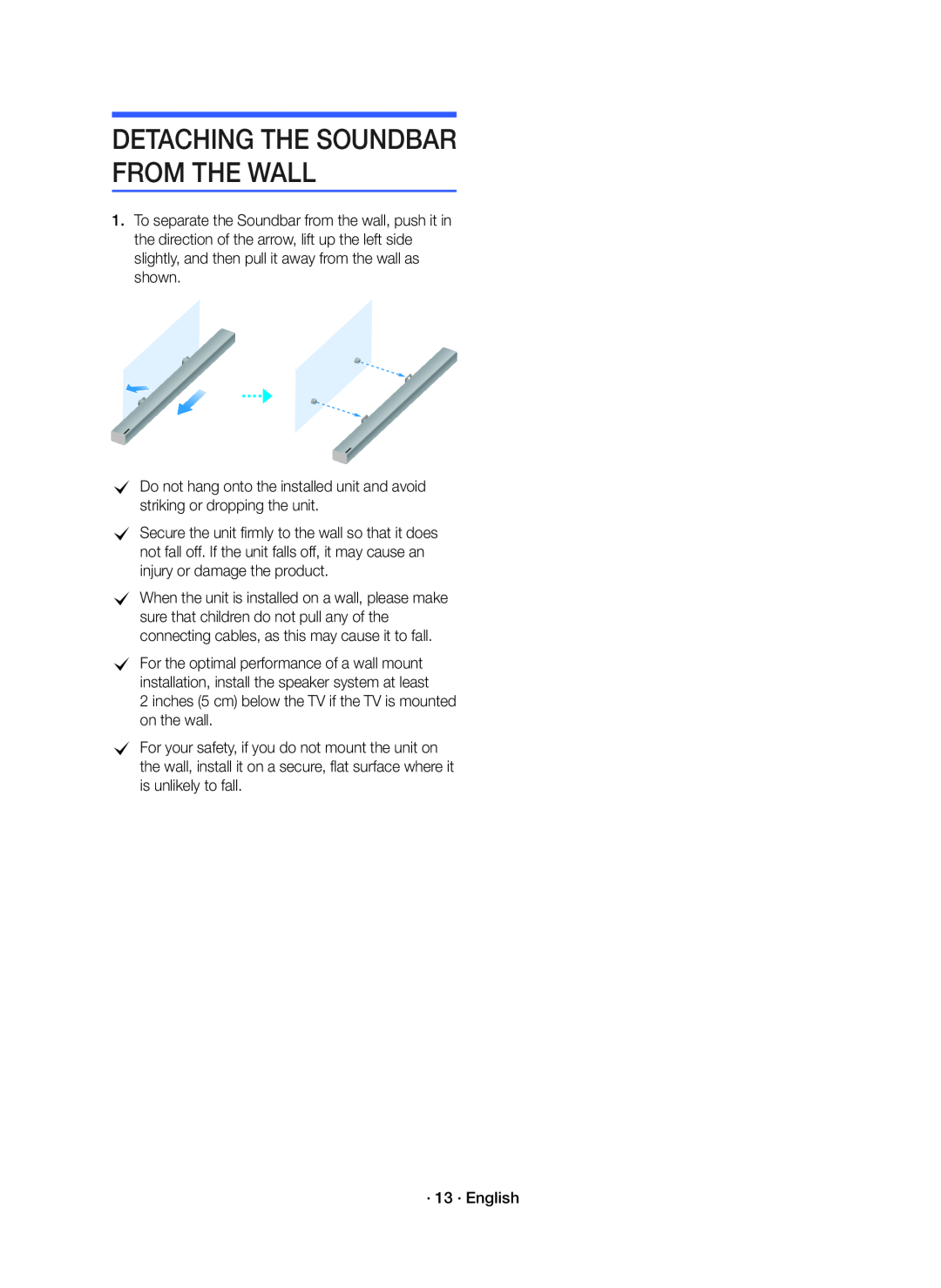 cDo not hang onto the installed unit and avoid striking or dropping the unit Standard HW-K550