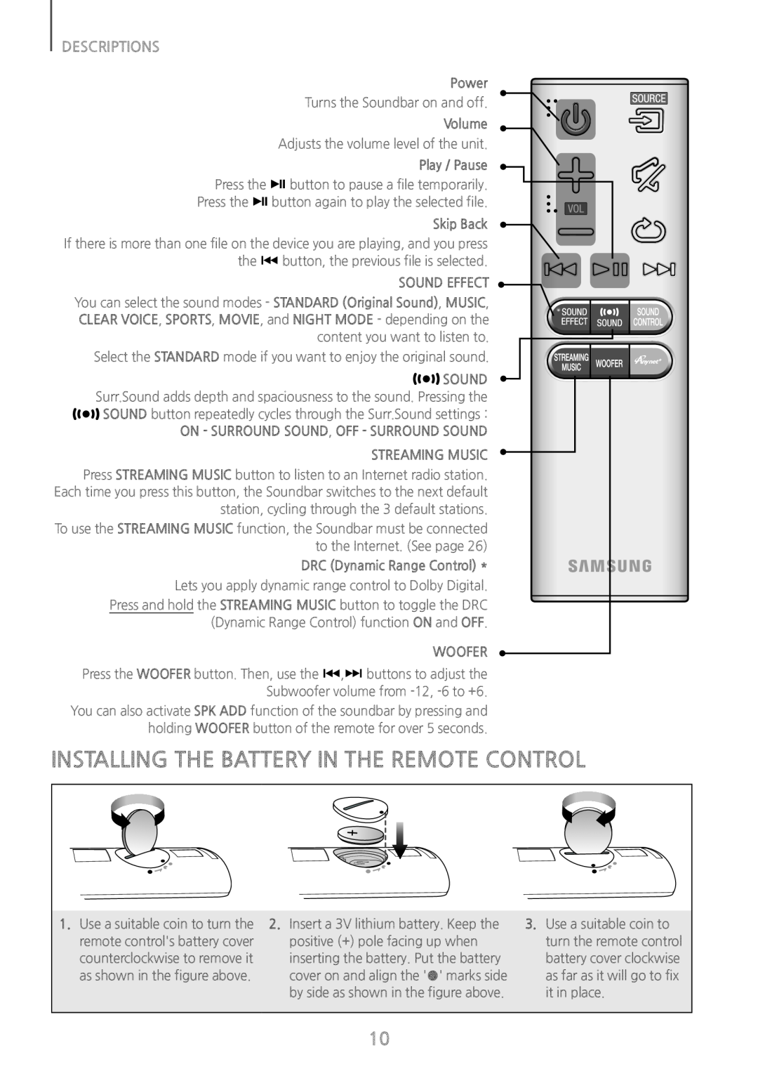 INSTALLING THE BATTERY IN THE REMOTE CONTROL Standard HW-J650