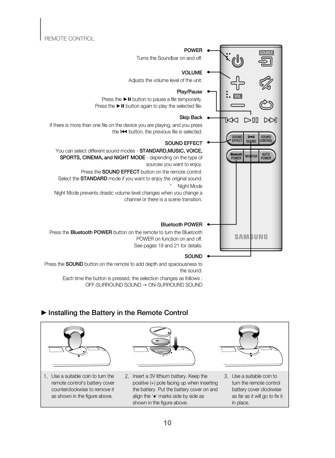 ▶▶Installing the Battery in the Remote Control Standard HW-J550, HW-J551