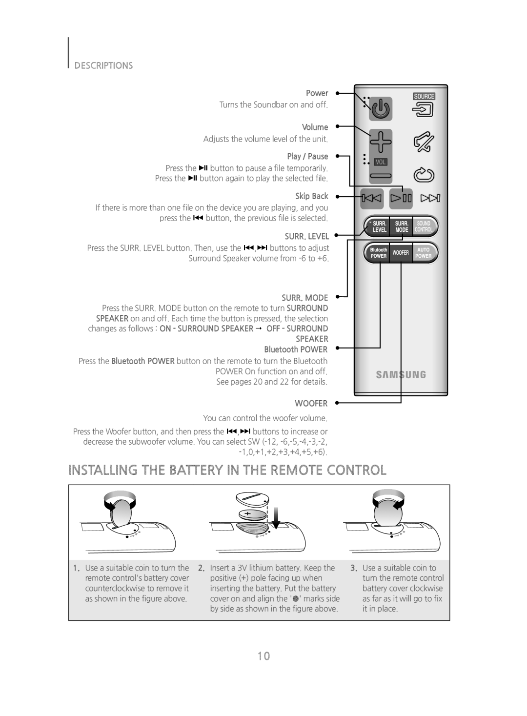 INSTALLING THE BATTERY IN THE REMOTE CONTROL Standard HW-J470