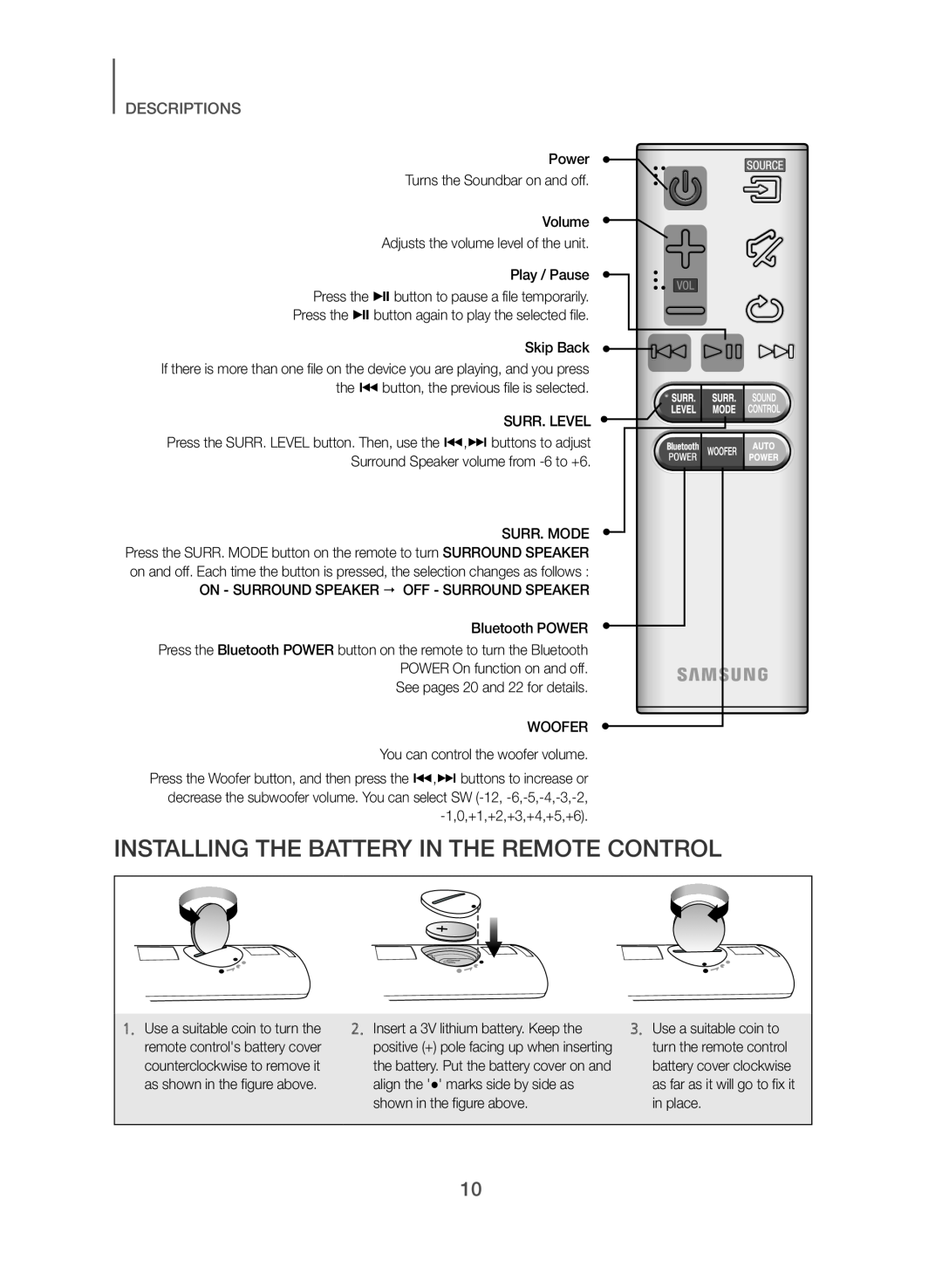 INSTALLING THE BATTERY IN THE REMOTE CONTROL Standard HW-J470