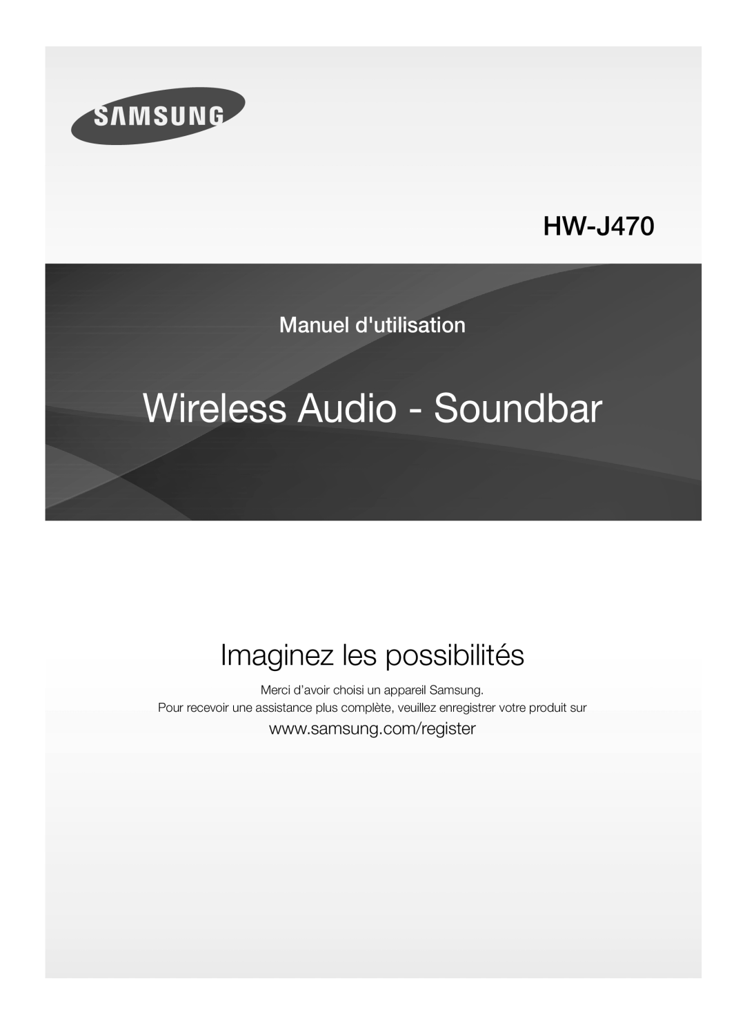 Merci d’avoir choisi un appareil Samsung Standard HW-J470