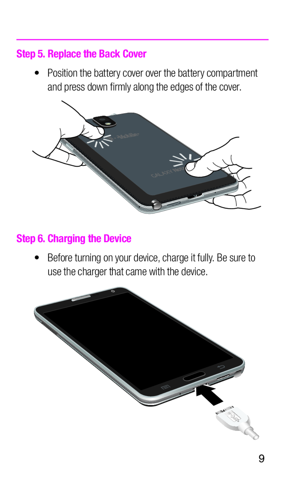 Step 5. Replace the Back Cover Step 6. Charging the Device