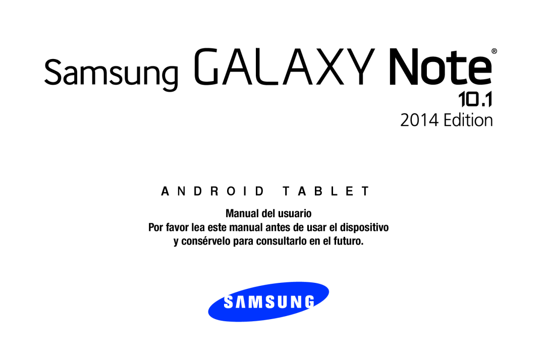 Galaxy Note 10.0 Galaxy Note 10.1 2014 Edition